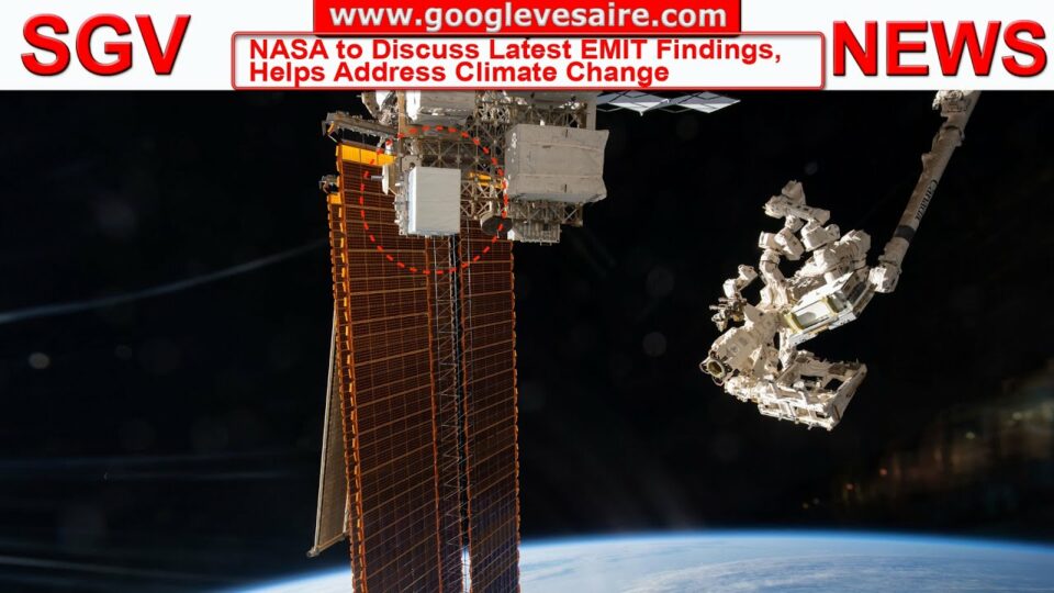 NASA to Discuss Latest EMIT Findings, Helps Address Climate Change