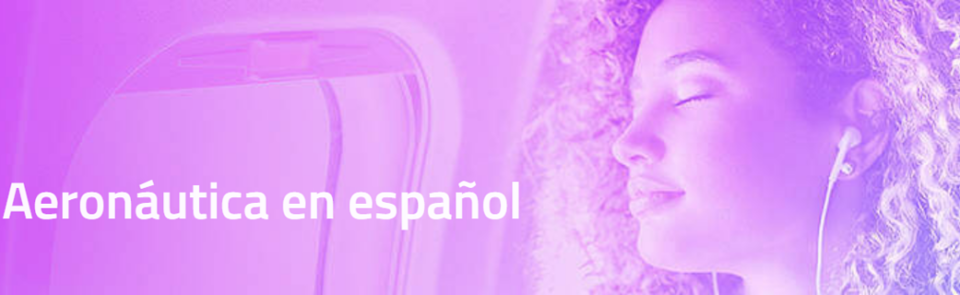 NASA Launches Aeronautics Spanish-Language Webpages