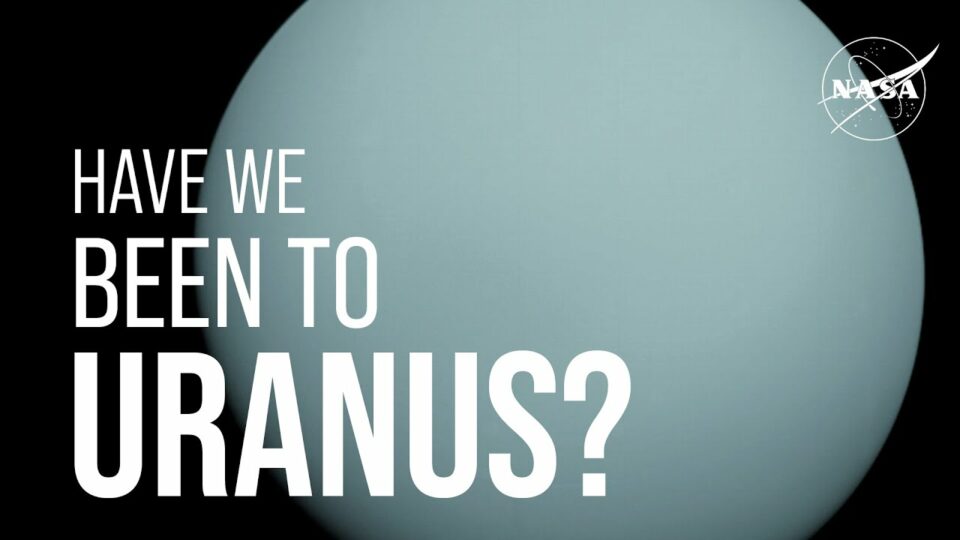 Have We Been to Uranus? We Asked a NASA Expert: Episode 56