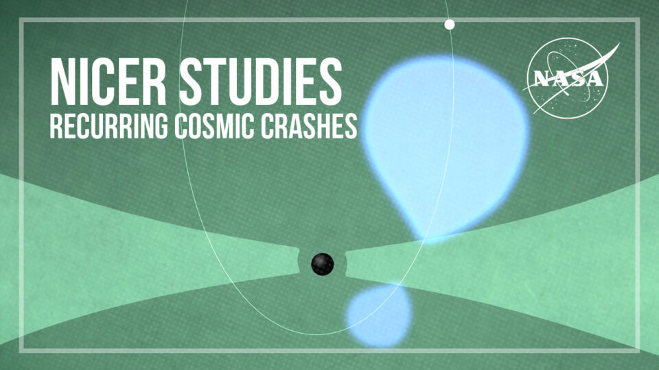 NASA’s NICER Maps Debris From Recurring Cosmic Crashes